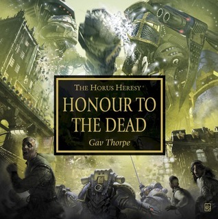 Honour to the Dead (The Horus Heresy)