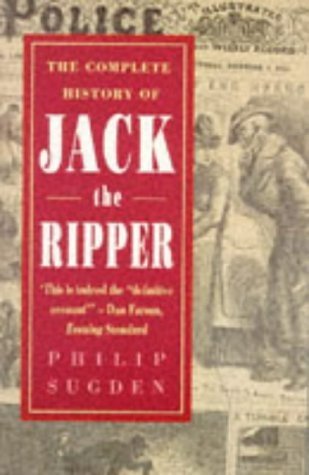 Complete History of Jack the Ripper