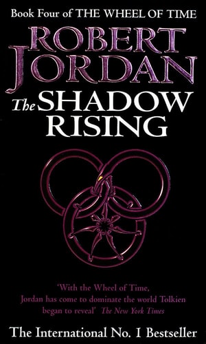 The Shadow Rising (The Wheel of Time, Book 4)