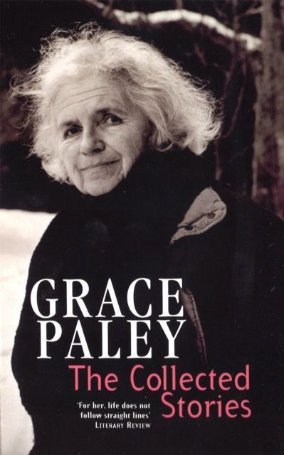The Collected Stories of Grace Paley