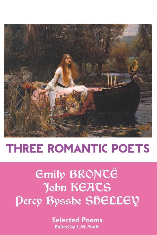 THREE ROMANTIC POETS