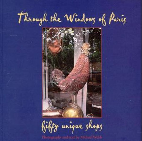 Through the Windows of Paris: Fifty Unique Shops