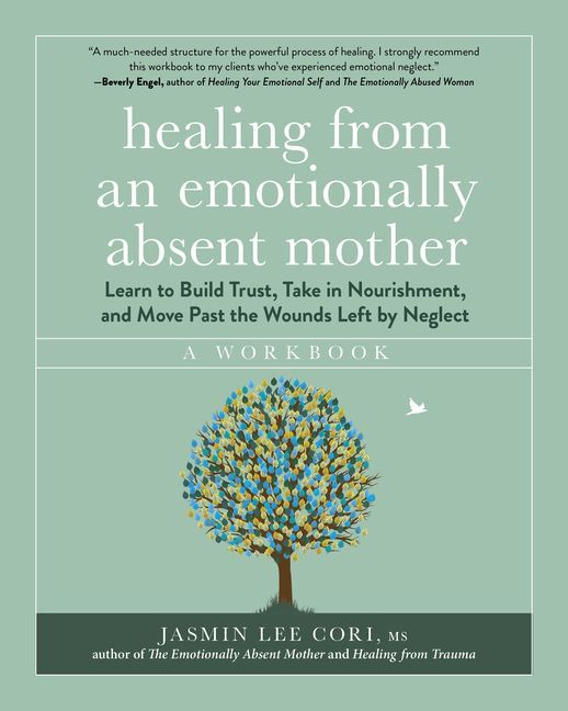 Healing from an Emotionally Absent Mother
