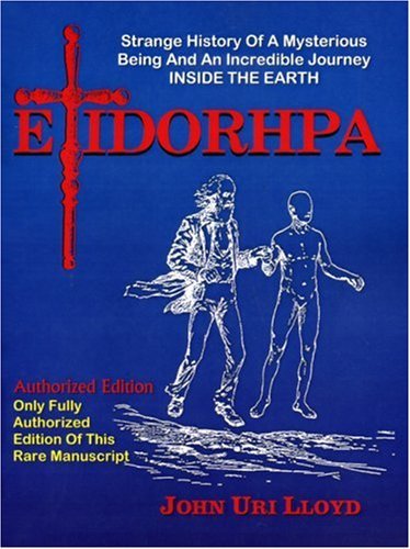 Etidorhpa: Strange History of a Mysterious Being and an Account of a Remarkable Journey