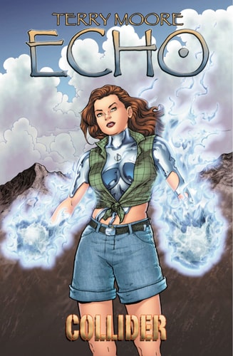 Terry Moores Echo Volume 4: Collider