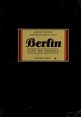 Berlin: City of Stones: Book One