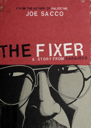 The Fixer: A Story from Sarajevo