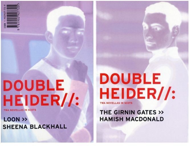 Double Heider: Twa Novellas in Scots: Twa Novellas in Scots - "Loon", "The Girnin Gates" (Itchy Coo)