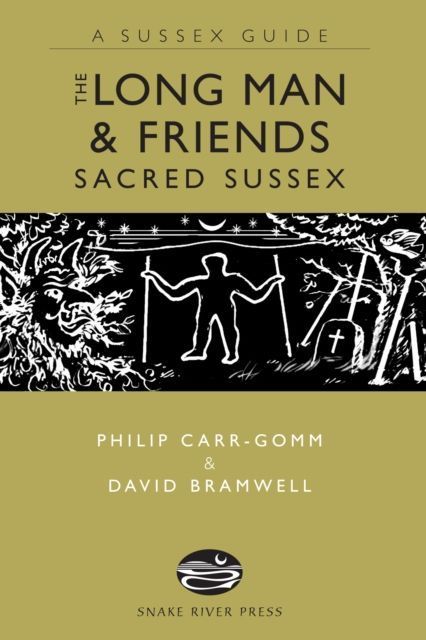 The Long Man and Friends: Sacred Sussex