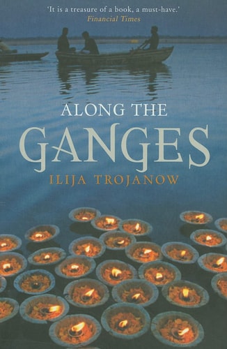 Along The Ganges (Armchair Traveller)