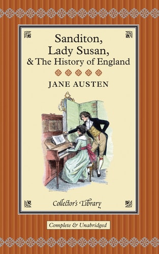 Sanditon: Lady Susan & the History of England (Collector's Library)