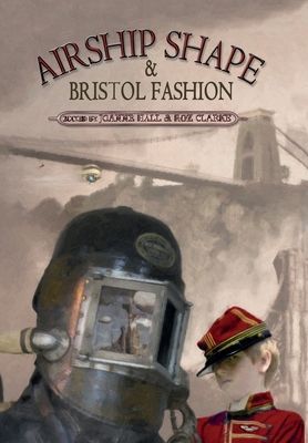 Airship Shape & Bristol Fashion