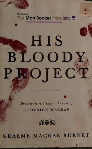 His Bloody Project: Documents relating to the case of Roderick Macrae