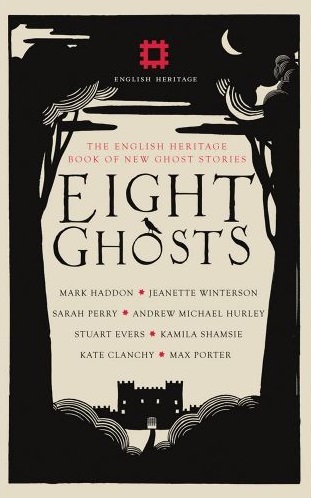 Eight Ghosts: The English Heritage Book of Ghost Stories