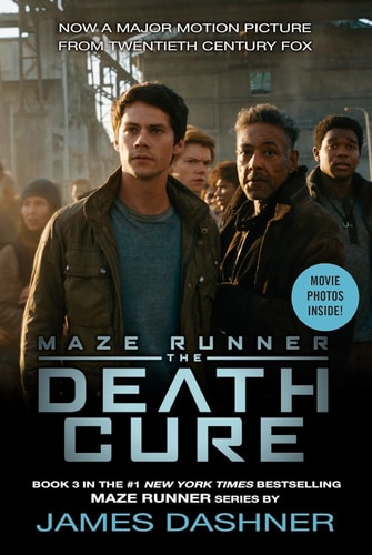 The Maze Runner 3. The Death Cure. Movie Tie-In [Paperback] [Jan 04, 2018] James Dashner