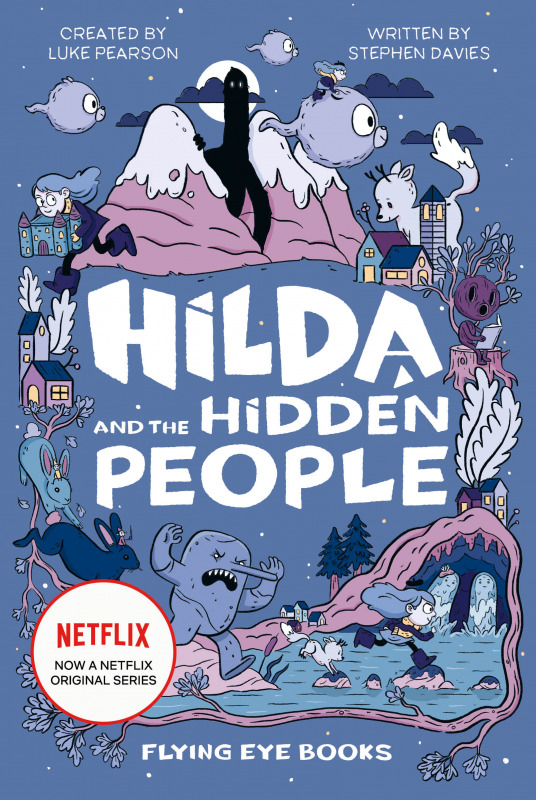 Hilda and the Hidden People: Hilda Netflix Tie-In 1 (Hilda Tie-In)