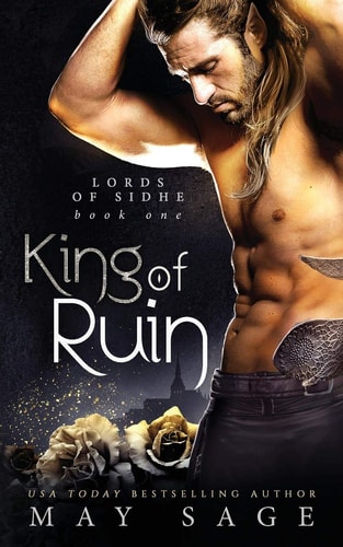 King of Ruin: A Fantasy Romance (Lords of Sidhe)