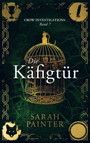 Die Käfigtür (Crow Investigations, Band 7)