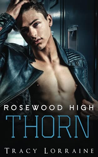 Rosewood High - Thorn: Eine Highschoolromanze (Boys of Rosewood High)