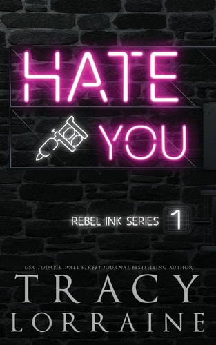 Hate You: Special Edition Print (Rebel Ink: Special Edition)