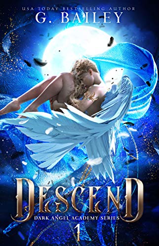 Descend (Dark Angel Academy Book 1)