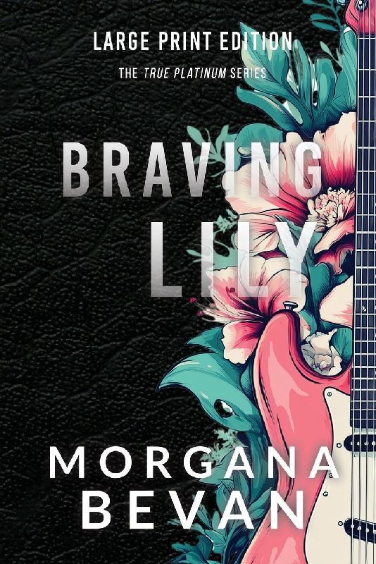 Braving Lily