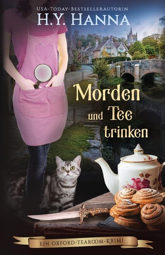 Morden und Tee trinken: (Ein Oxford-Tearoom-Krimi): Ein Oxford-Tearoom-Krimi 3