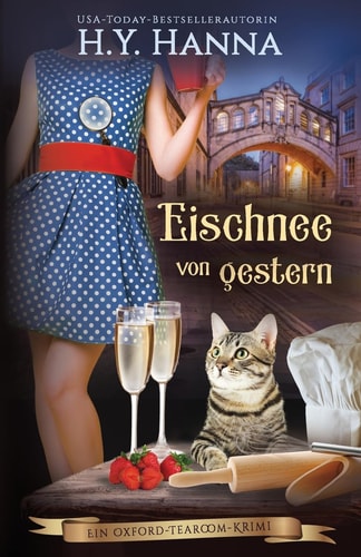 Eischnee von gestern: (Ein Oxford-Tearoom-Krimi 7)