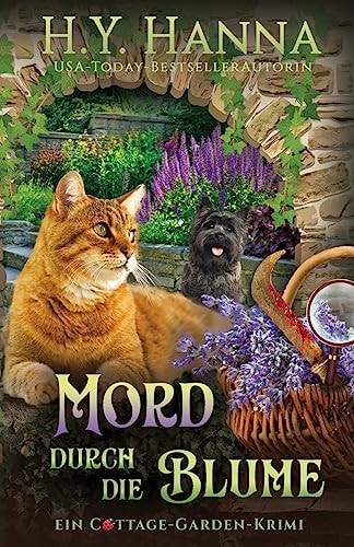 Mord durch die Blume: Ein Cottage-Garden-Krimi 3