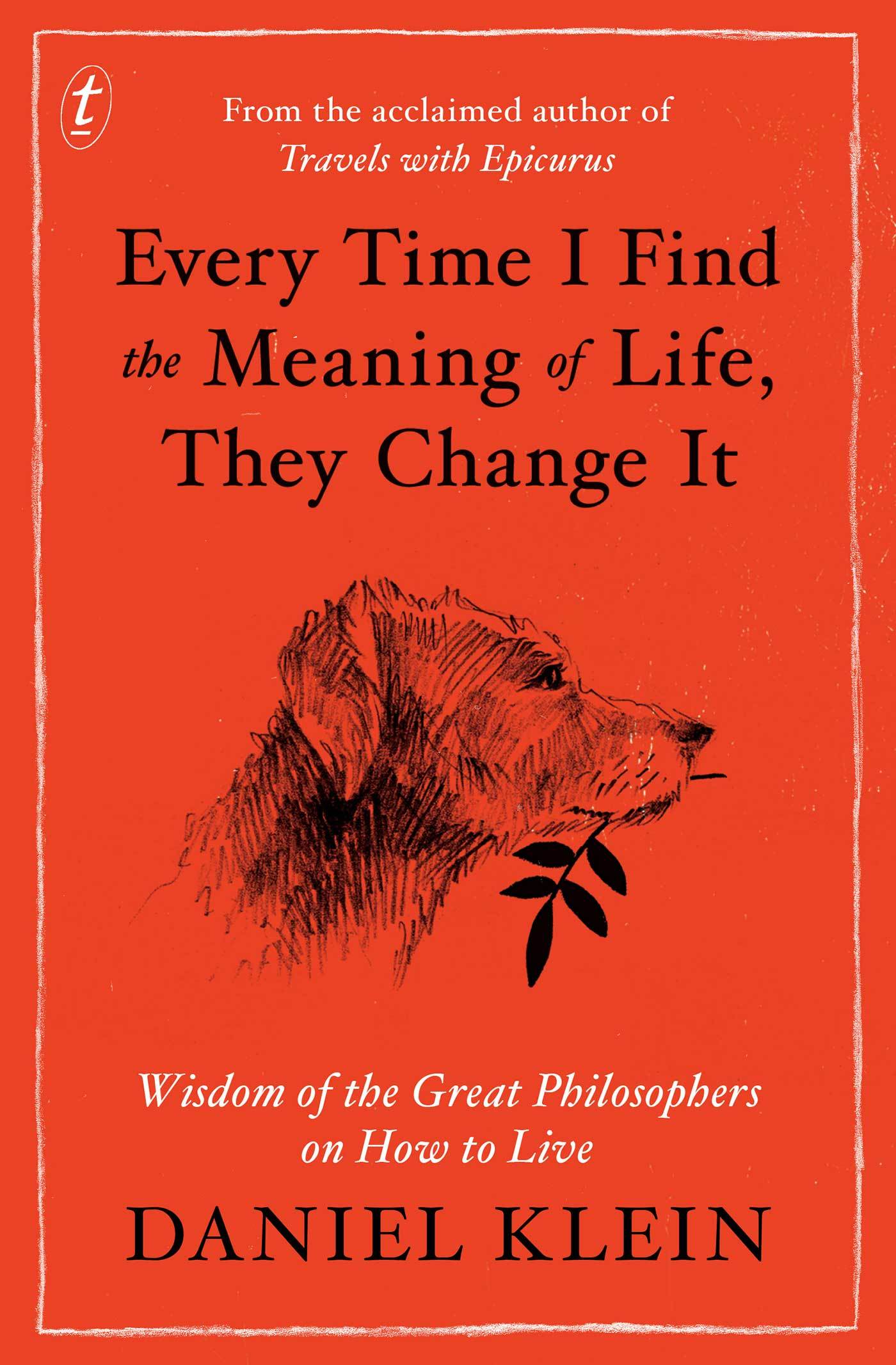 Every Time I Find the Meaning of Life, They Change It