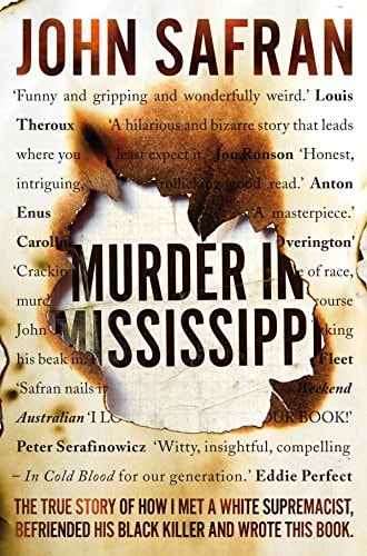 Murder in Mississippi : The True Story of How I Me