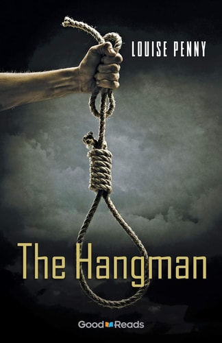 The Hangman (Chief Inspector Armand Gamache Novella)