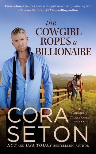 The Cowgirl Ropes a Billionaire (Cowboys of Chance Creek)