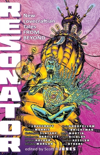 Resonator: New Lovecraftian Tales From Beyond