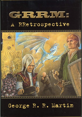 GRRM: A RRetrospective (Trade Hardcover)