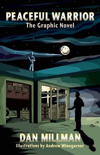 Peaceful Warrior: The Graphic Novel (Peaceful Warrior Saga)