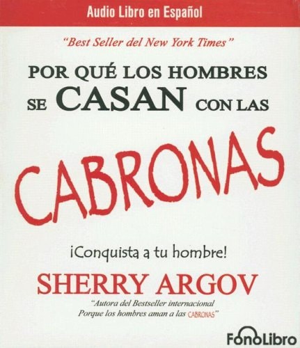 Porque los hombres se CASAN con las CABRONAS