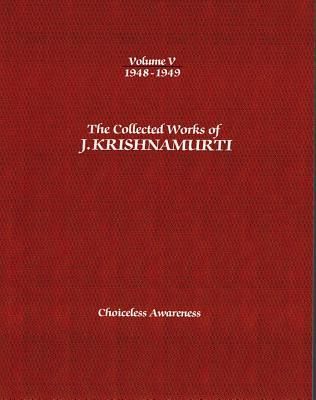The Collected Works of J. Krishnamurti, Volume V