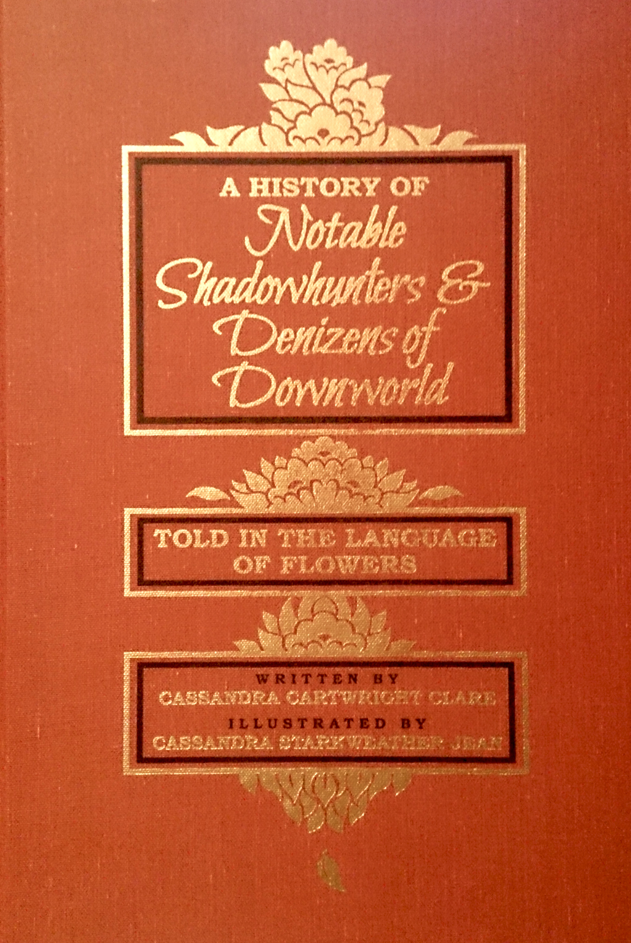 A History Of Notable Shadowhunters & Denizens Of Downworld Told In The Language Of Flowers