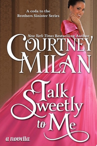 Talk Sweetly To Me