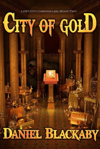 City of Gold (Lost City Chronicles, Book 2) (Lost City Chronicles, 2)