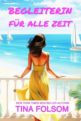 Begleiterin für alle Zeit (Der Club der ewigen Junggesellen 3)