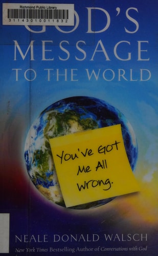 God's Message to the World:: You've Got Me All Wrong
