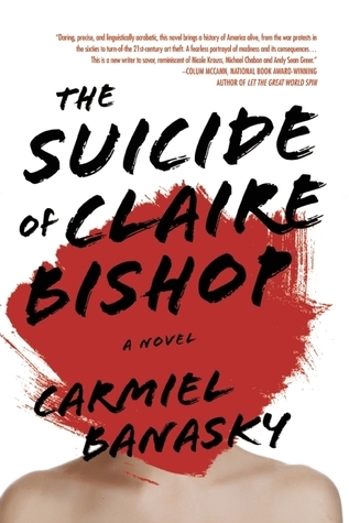 The Suicide of Claire Bishop: A Novel