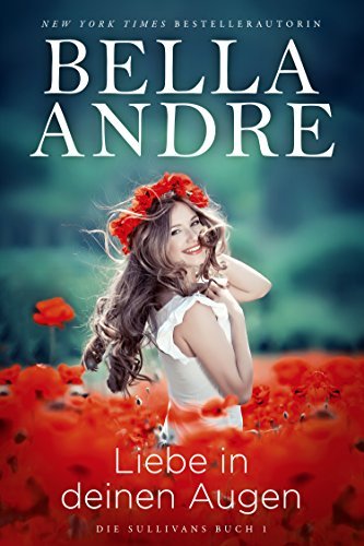 Liebe in deinen Augen (Die Sullivans 1)
