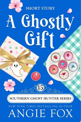A Ghostly Gift (Southern Ghost Hunter Mysteries)