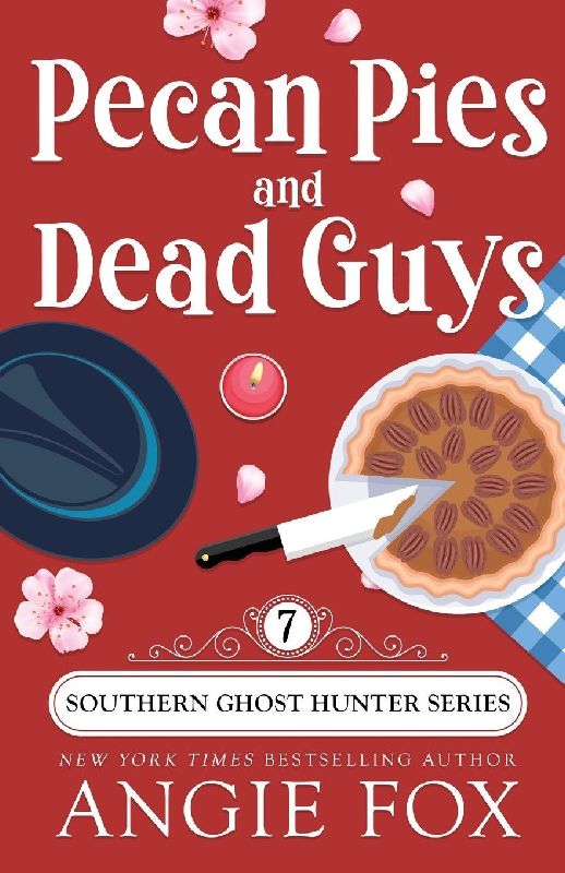 Pecan Pies and Dead Guys
