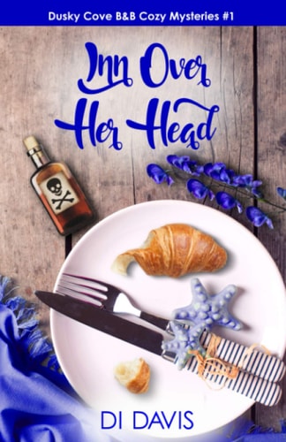 Inn Over Her Head (Dusky Cove B&B Cozy Mysteries)