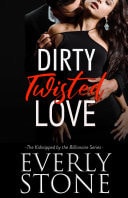 Dirty Twisted Love