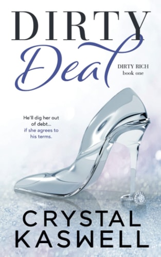 Dirty Deal (Dirty Rich, Band 1)
